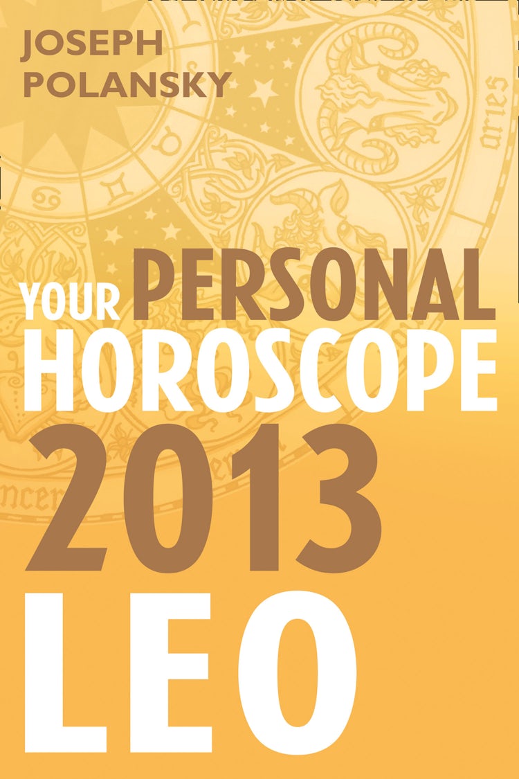 Cover image for Leo 2013: Your Personal Horoscope, isbn: 9780007478569