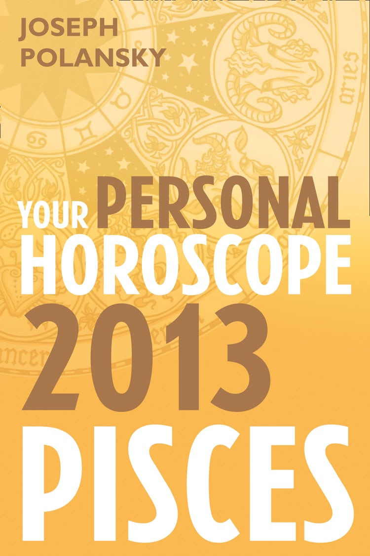 Cover image for Pisces 2013: Your Personal Horoscope, isbn: 9780007478576