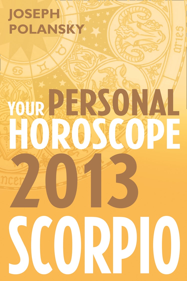 Cover image for Scorpio 2013: Your Personal Horoscope, isbn: 9780007478590