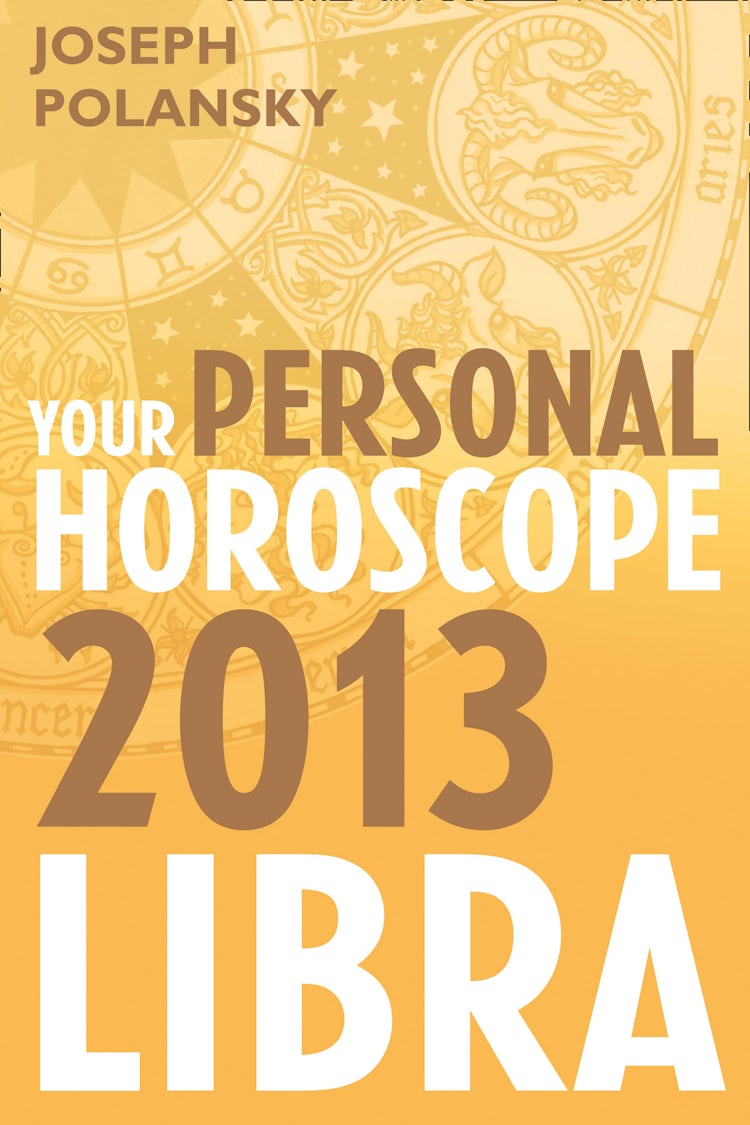 Cover image for Libra 2013: Your Personal Horoscope, isbn: 9780007478613