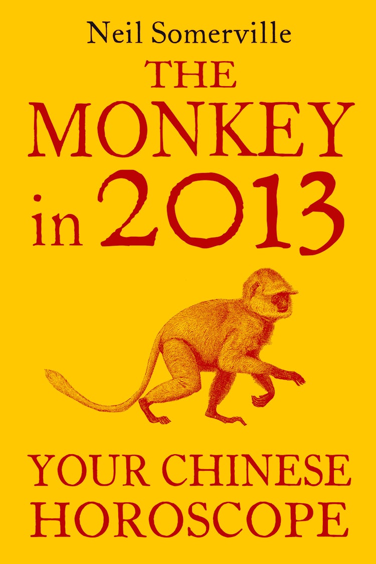 Cover image for The Monkey in 2013: Your Chinese Horoscope, isbn: 9780007478712