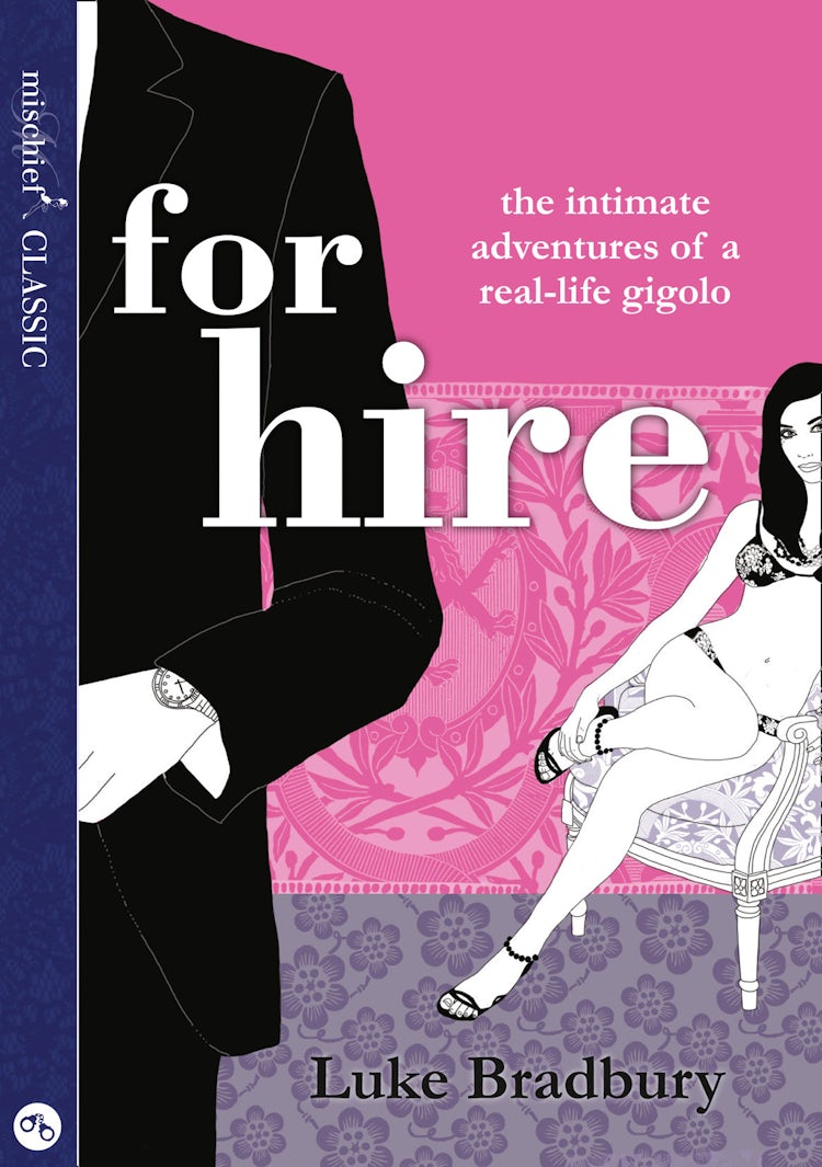 Cover image for For Hire: The Intimate Adventures of a Gigolo, isbn: 9780007479696