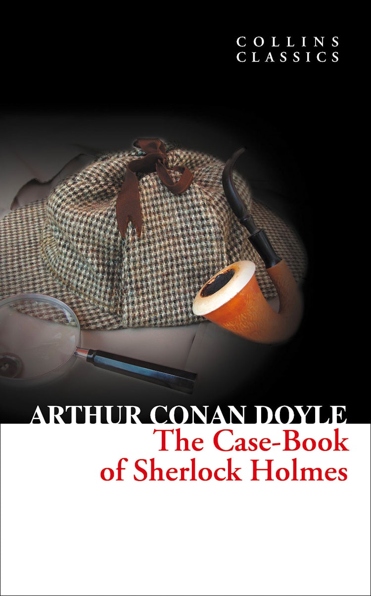 Cover image for The Case-Book of Sherlock Holmes (Collins Classics), isbn: 9780007480715