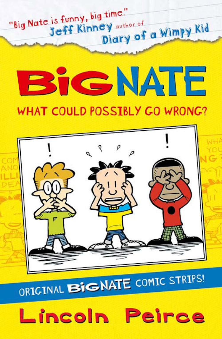 Cover image for Big Nate Compilation 1: What Could Possibly Go Wrong? (Big Nate), isbn: 9780007481569