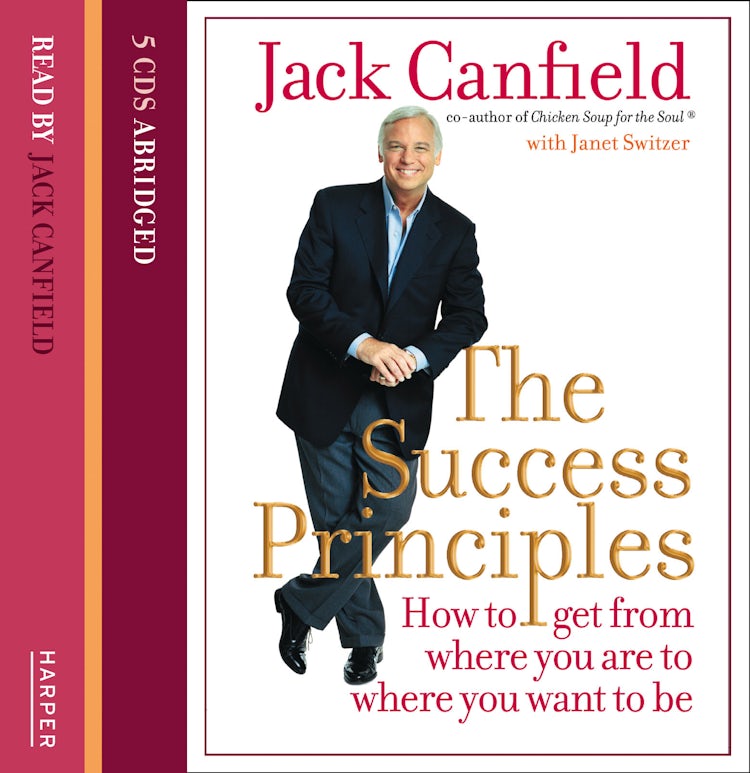 Cover image for The Success Principles: How to get from where you are to where you want to be, isbn: 9780007484799