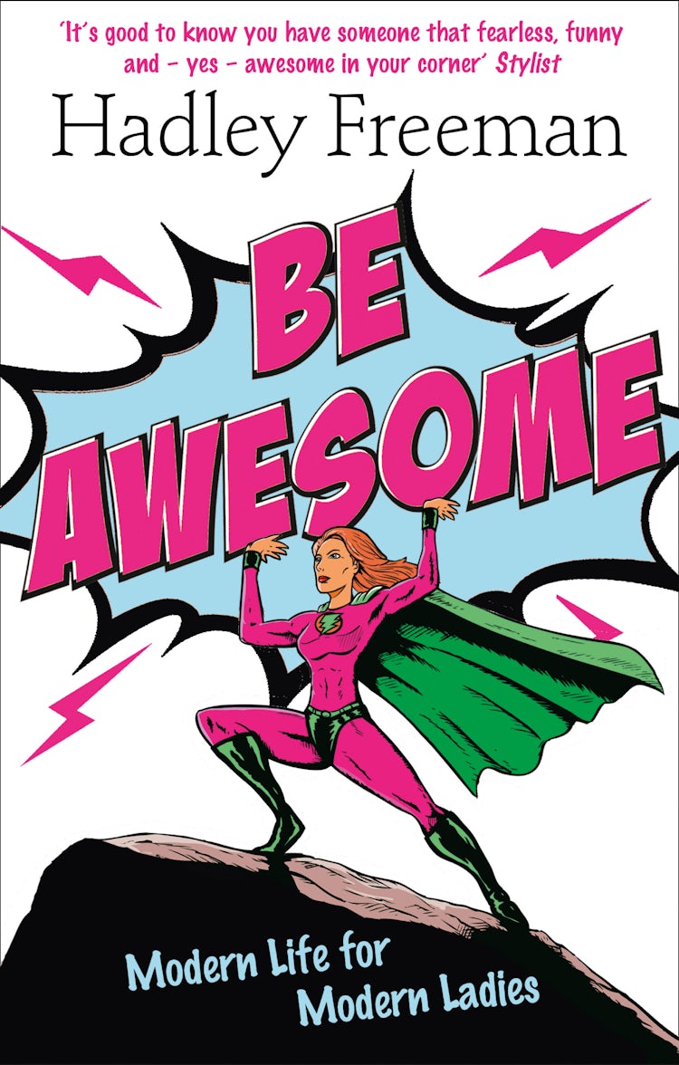 Cover image for Be Awesome: Modern Life For Modern Ladies, isbn: 9780007485703