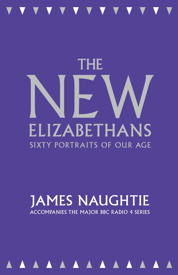Cover image for The New Elizabethans: 60 Portraits of Our Age, isbn: 9780007486502