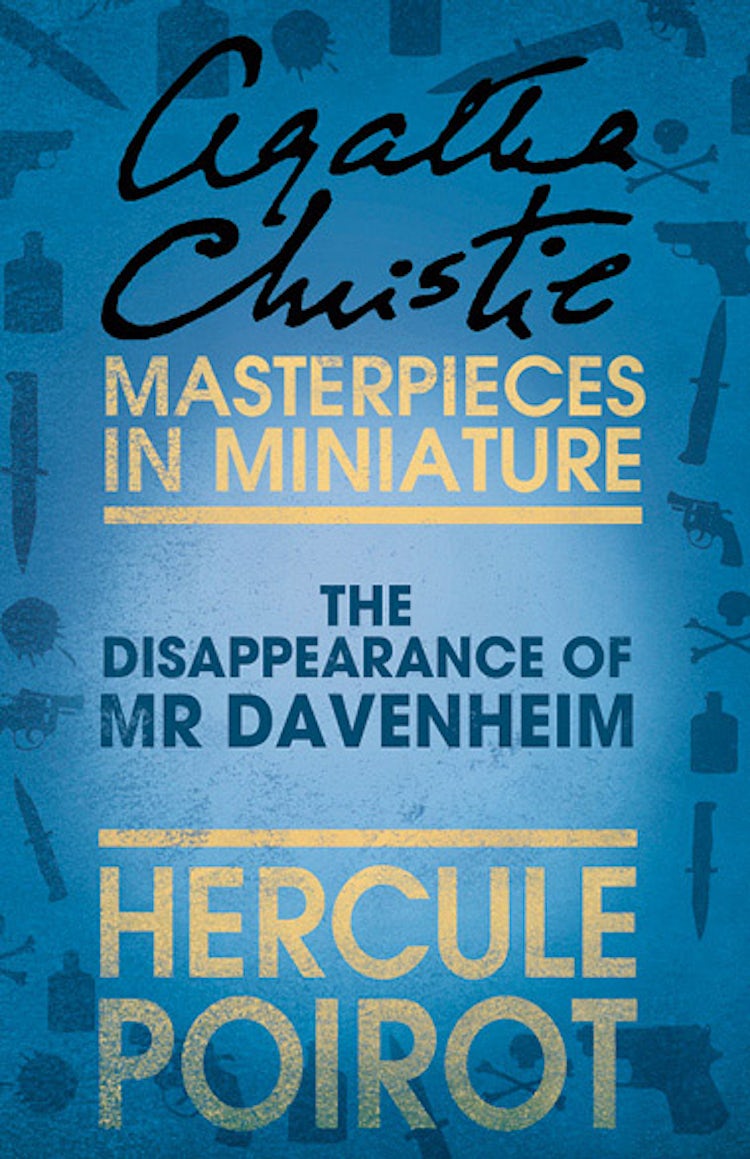 Cover image for The Disappearance of Mr Davenheim: A Hercule Poirot Short Story, isbn: 9780007486540