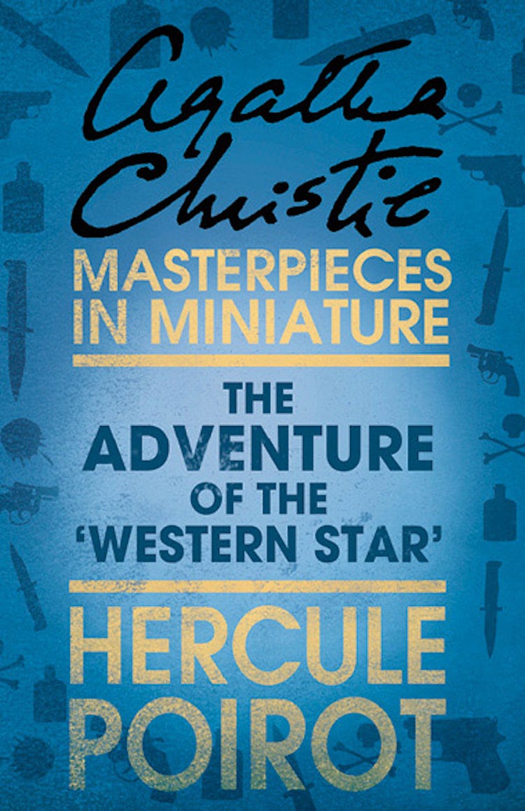 Cover image for The Adventure of the ‘Western Star’: A Hercule Poirot Short Story, isbn: 9780007486564