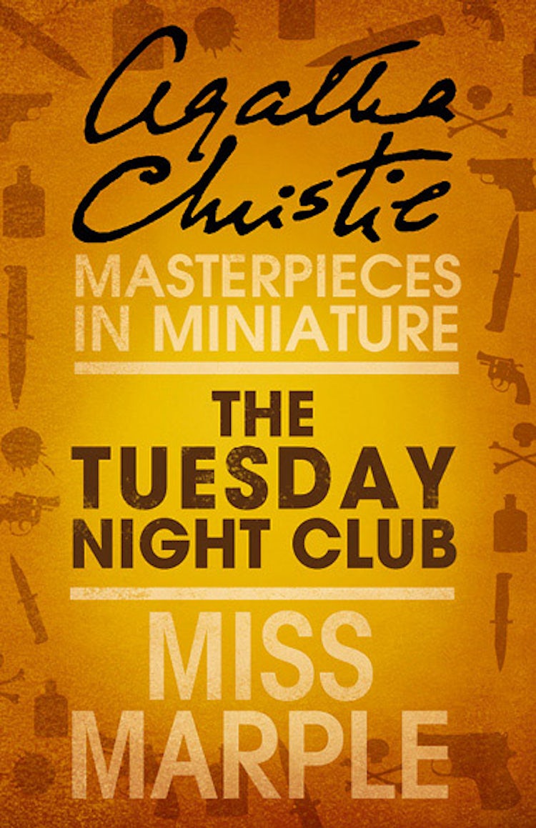 Cover image for The Tuesday Night Club: A Miss Marple Short Story, isbn: 9780007486601