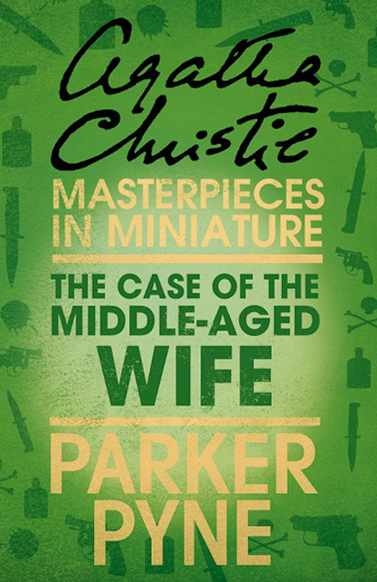 Cover image for The Case of the Middle-Aged Wife: An Agatha Christie Short Story, isbn: 9780007486694