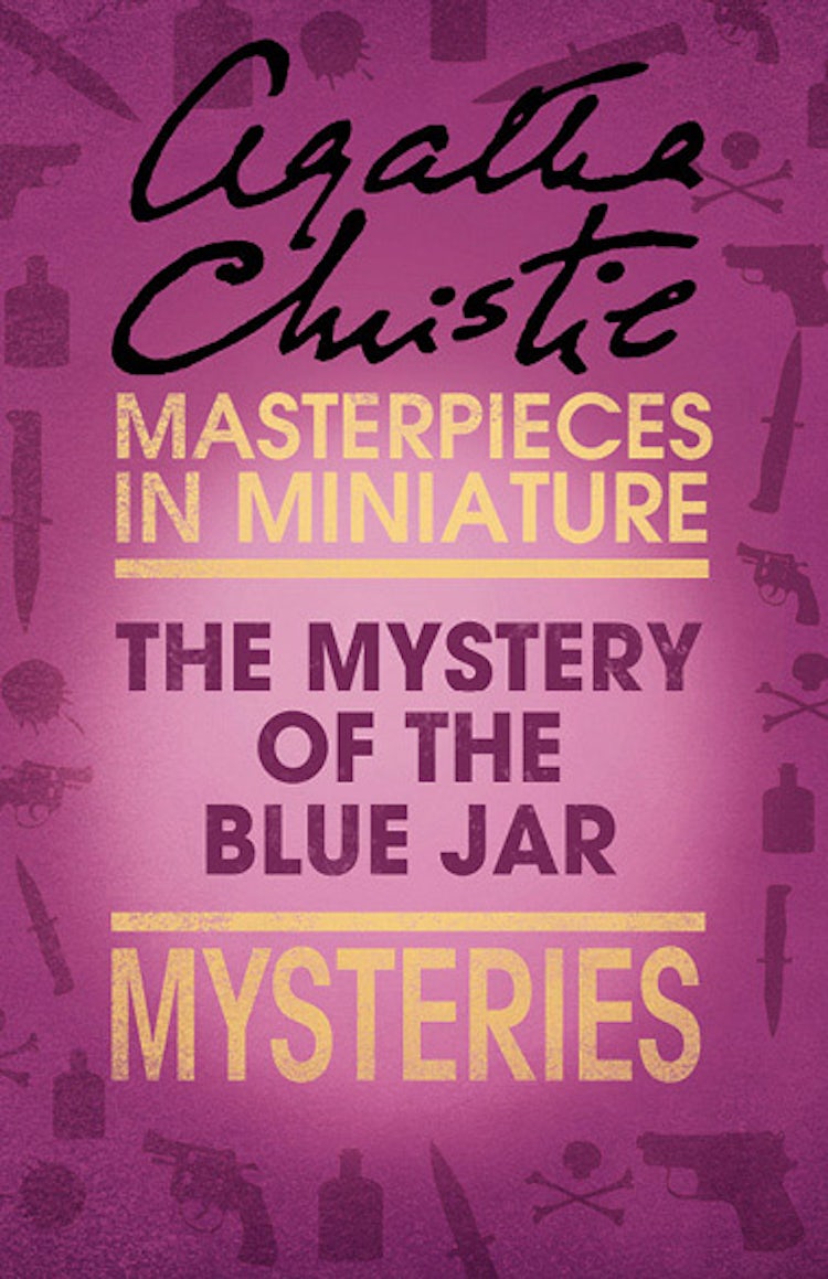 Cover image for The Mystery of the Blue Jar: An Agatha Christie Short Story, isbn: 9780007486731