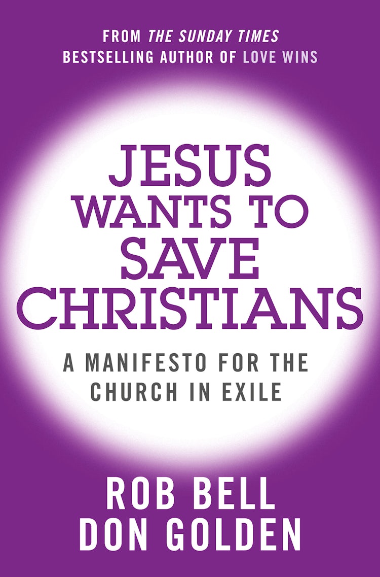 Cover image for Jesus Wants to Save Christians: A Manifesto for the Church in Exile, isbn: 9780007487882