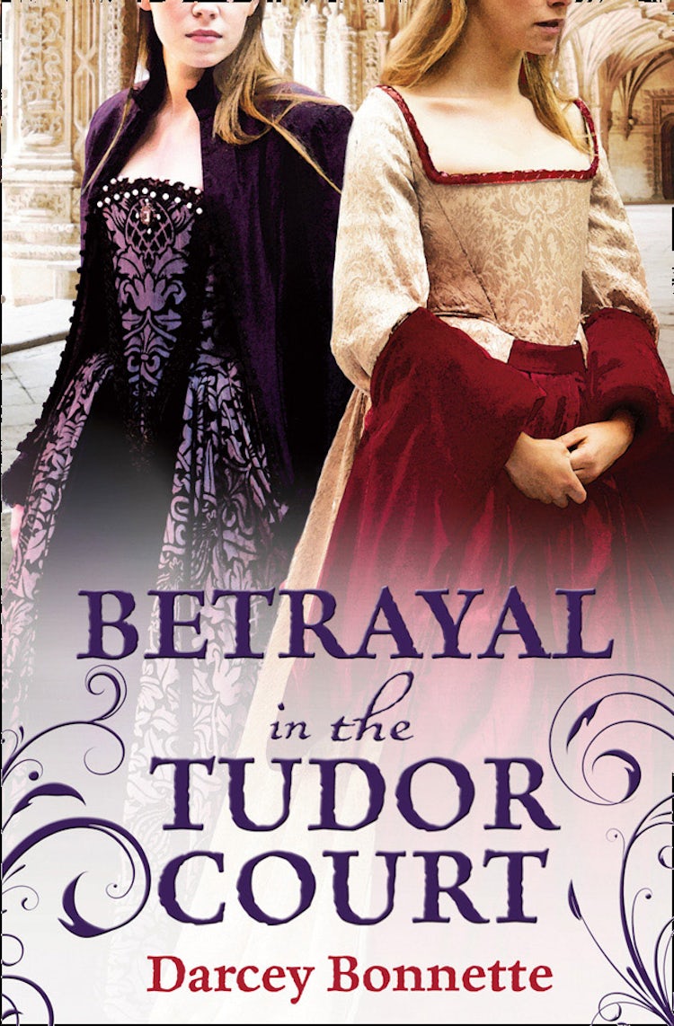 Cover image for Betrayal in the Tudor Court, isbn: 9780007488070
