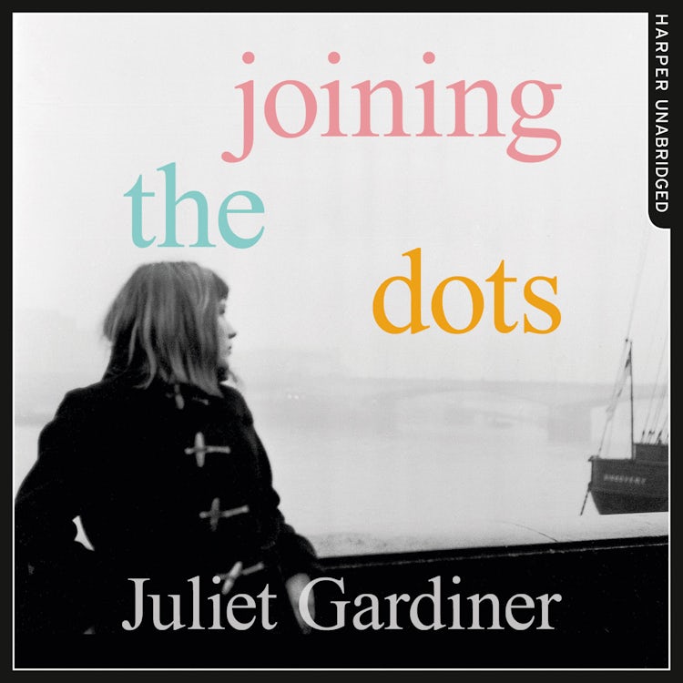 Cover image for Joining the Dots: A Woman In Her Time, isbn: 9780007489176