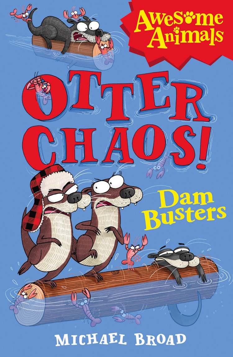 Cover image for Otter Chaos - The Dam Busters (Awesome Animals), isbn: 9780007489763