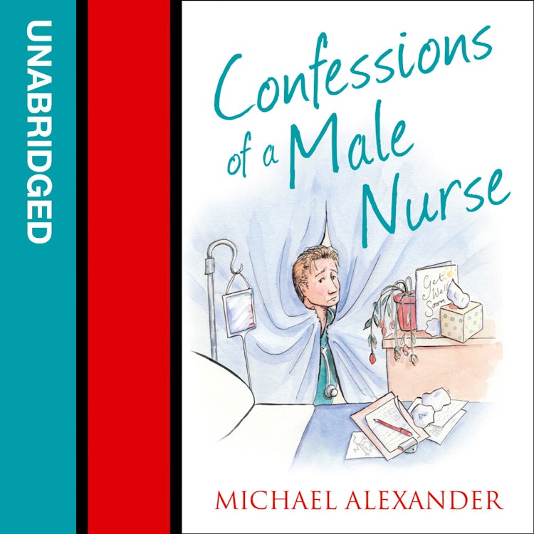 Cover image for Confessions of a Male Nurse (The Confessions Series), isbn: 9780007490080