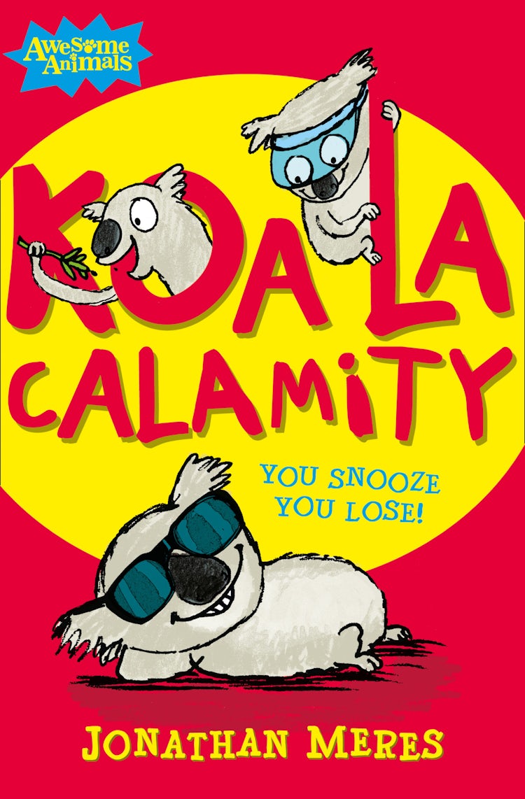 Cover image for Koala Calamity (Awesome Animals), isbn: 9780007490806