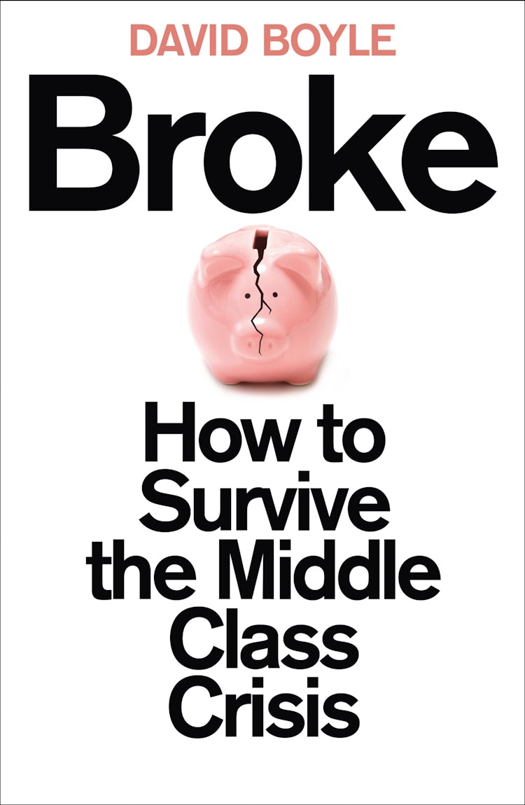Cover image for Broke: Who Killed the Middle Classes?, isbn: 9780007491049
