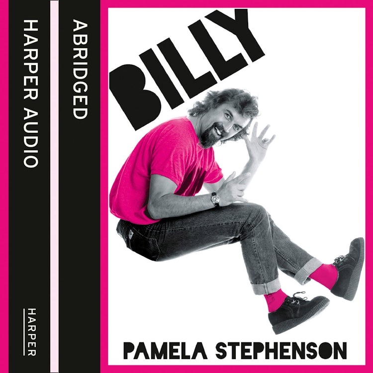 Cover image for Billy Connolly: The bestselling biography of stand-up comedy legend Billy Connolly, by his wife Pamela Stephenson, isbn: 9780007492084