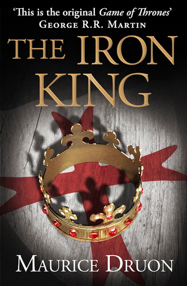 Cover image for The Iron King (The Accursed Kings, Book 1), isbn: 9780007492213