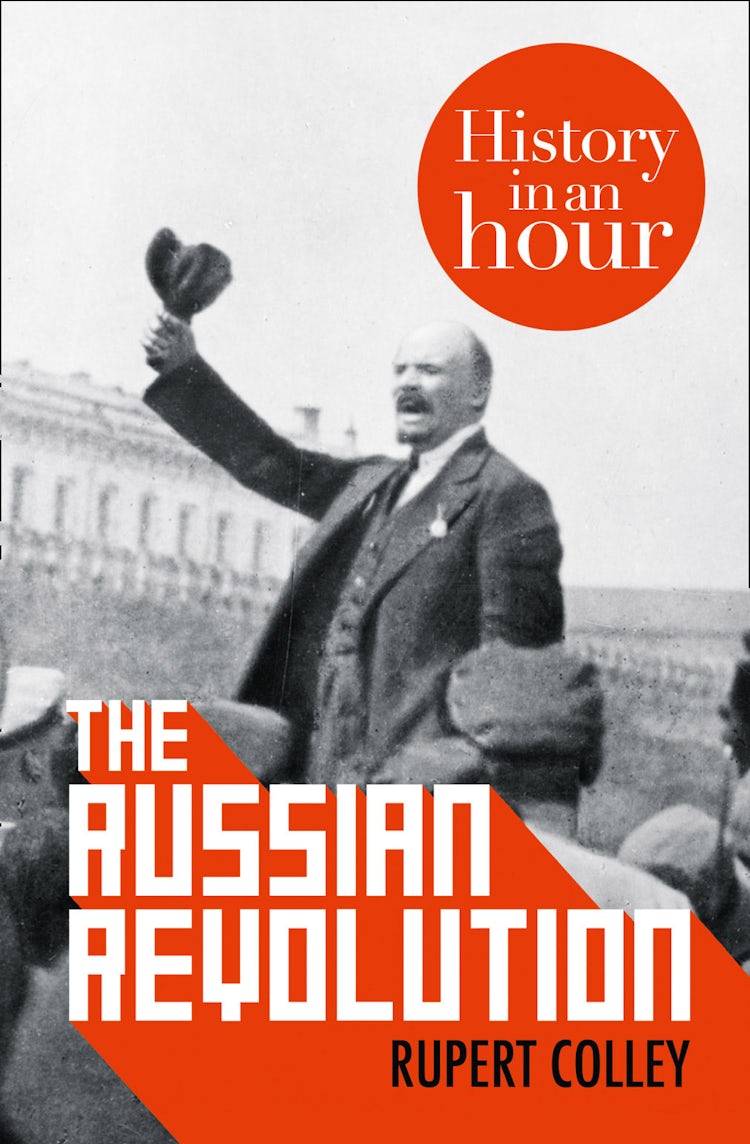 Cover image for The Russian Revolution: History in an Hour, isbn: 9780007493081
