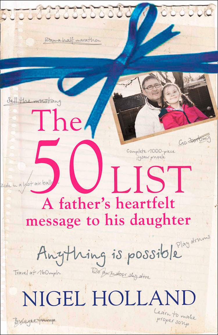 Cover image for The 50 List – A Father’s Heartfelt Message to his Daughter: Anything Is Possible, isbn: 9780007493258