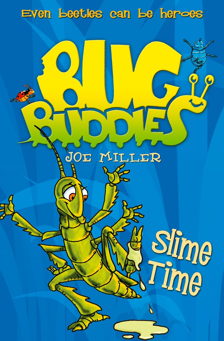Cover image for Slime Time (Bug Buddies, Book 6), isbn: 9780007497263
