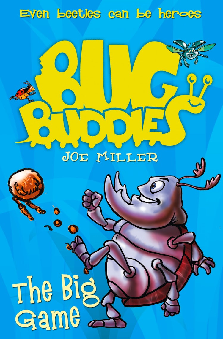 Cover image for The Big Game (Bug Buddies, Book 1), isbn: 9780007497270