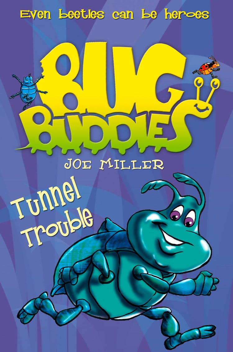 Cover image for Tunnel Trouble (Bug Buddies, Book 4), isbn: 9780007497287