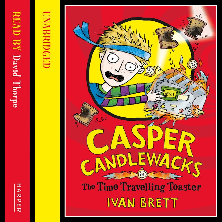 Cover image for Casper Candlewacks in the Time Travelling Toaster, isbn: 9780007497829