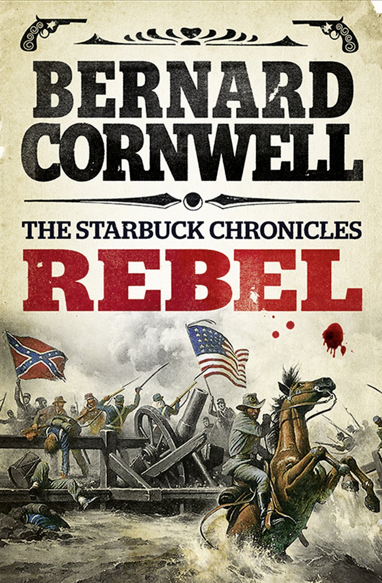 Cover image for The Starbuck Chronicles (1) - Rebel, isbn: 9780007497966