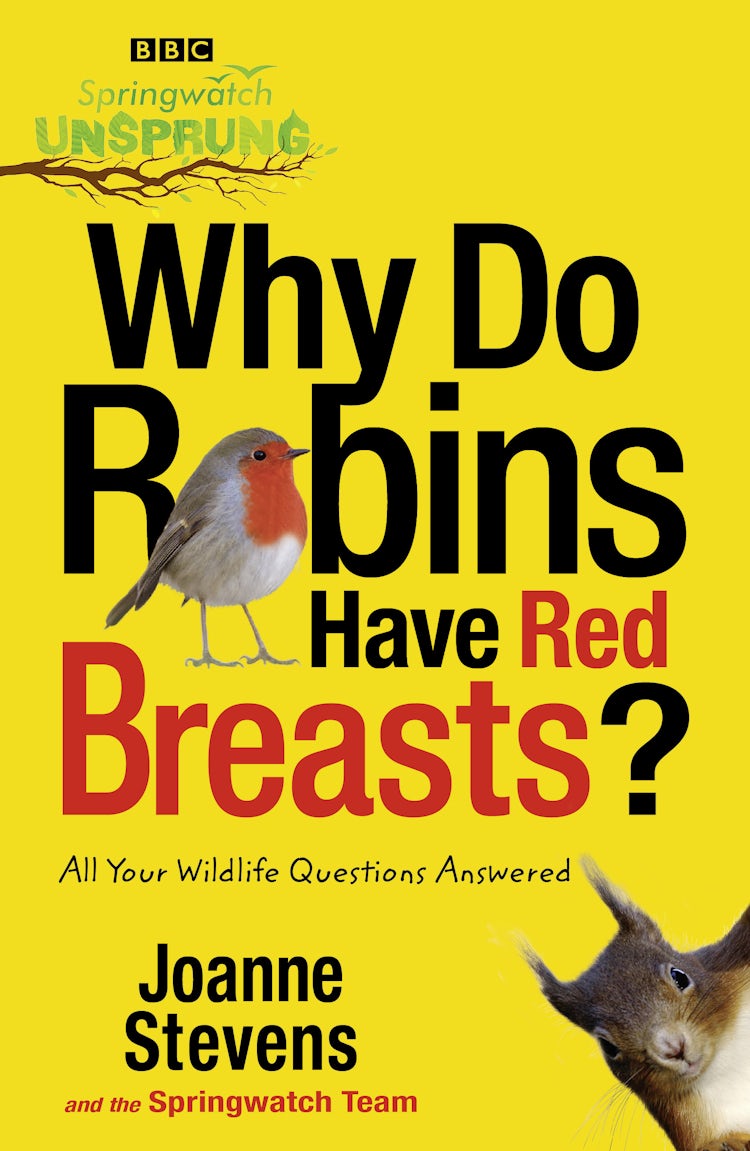 Cover image for Springwatch Unsprung: Why Do Robins Have Red Breasts?, isbn: 9780007498178