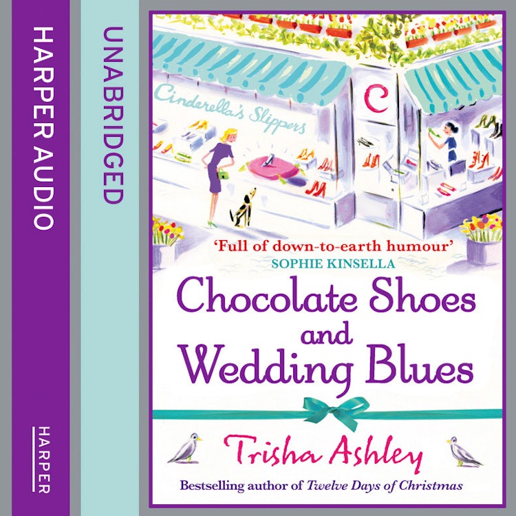 Cover image for Chocolate Shoes and Wedding Blues: a feel-good romantic comedy from the Sunday Times bestseller, perfect for fans of Katie Fforde, Cathy Bramley and Jenny Colgan, isbn: 9780007499052