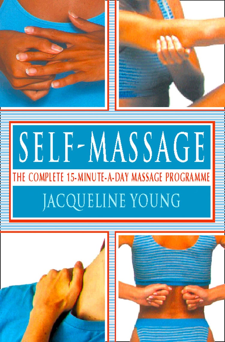 Cover image for Self Massage: The complete 15-minute-a-day massage programme, isbn: 9780007502073
