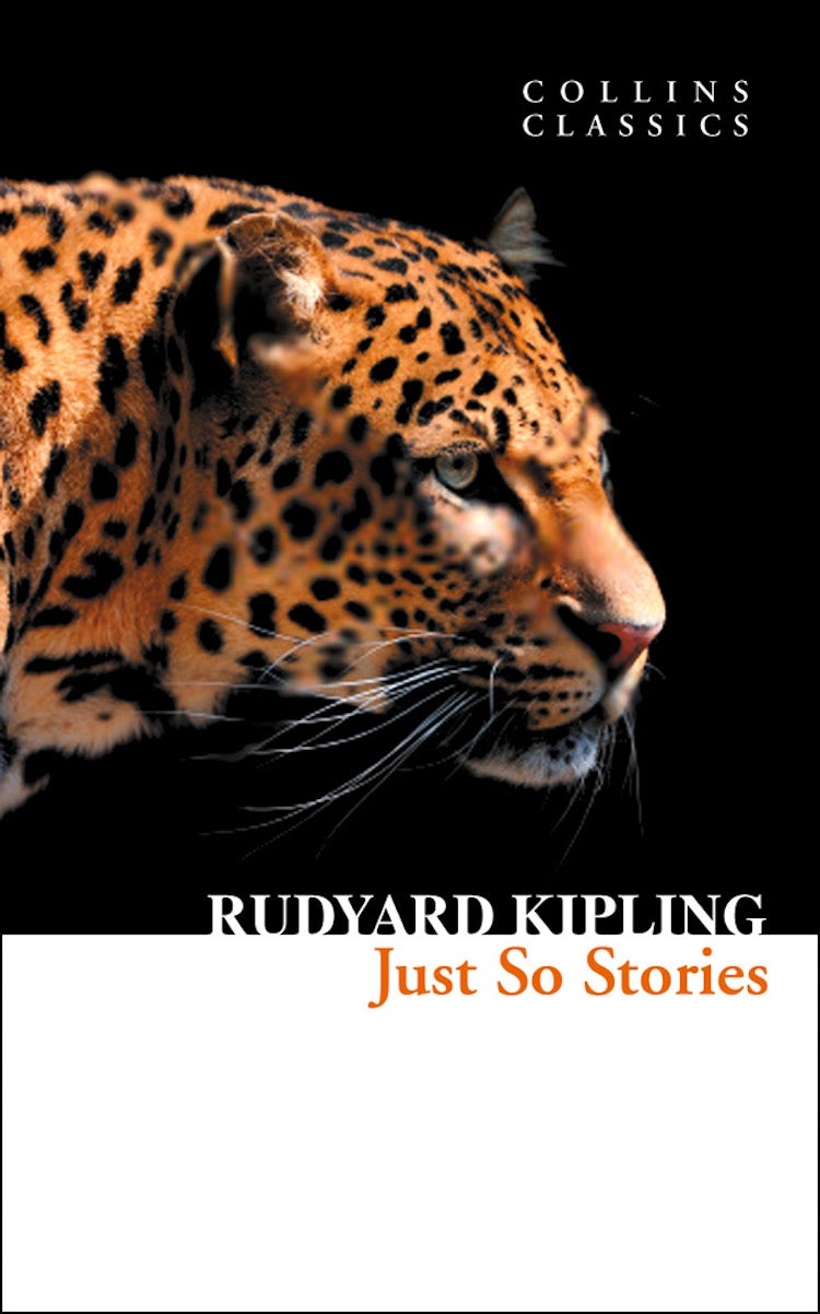 Cover image for Just So Stories (Collins Classics), isbn: 9780007502615