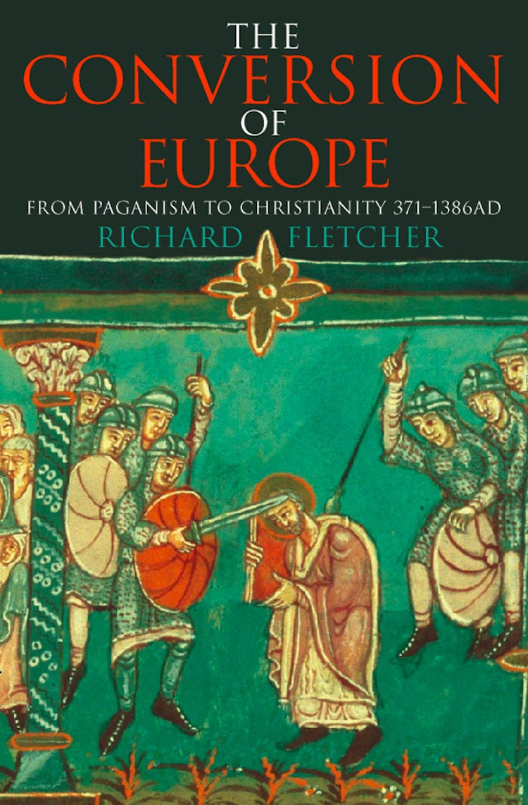 Cover image for The Conversion of Europe (TEXT ONLY), isbn: 9780007502967