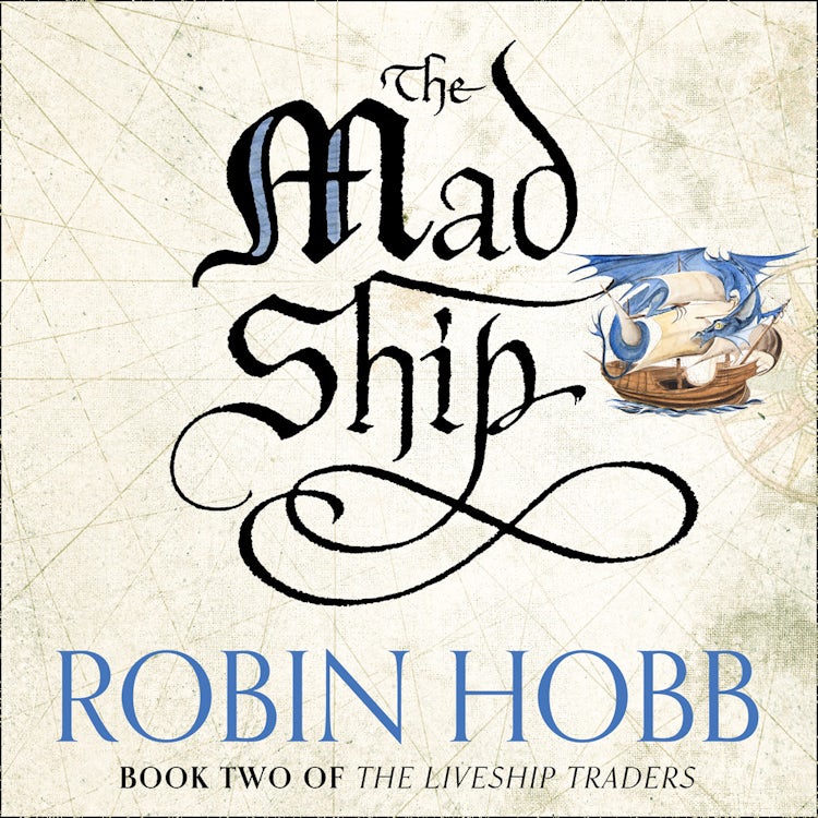 Cover image for The Mad Ship (The Liveship Traders, Book 2), isbn: 9780007504039