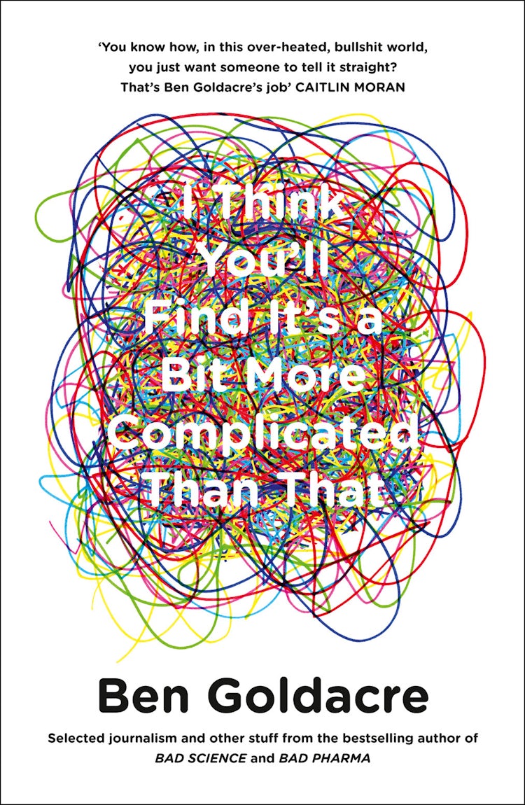 Cover image for I Think You'll Find it's a Bit More Complicated Than That, isbn: 9780007505142
