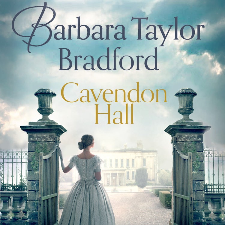 Cover image for Cavendon Hall: A sweeping World War 1 saga by the bestselling author of books like A Woman of Substance – perfect for fans of Downton Abbey (Cavendon Chronicles, Book 1), isbn: 9780007505760