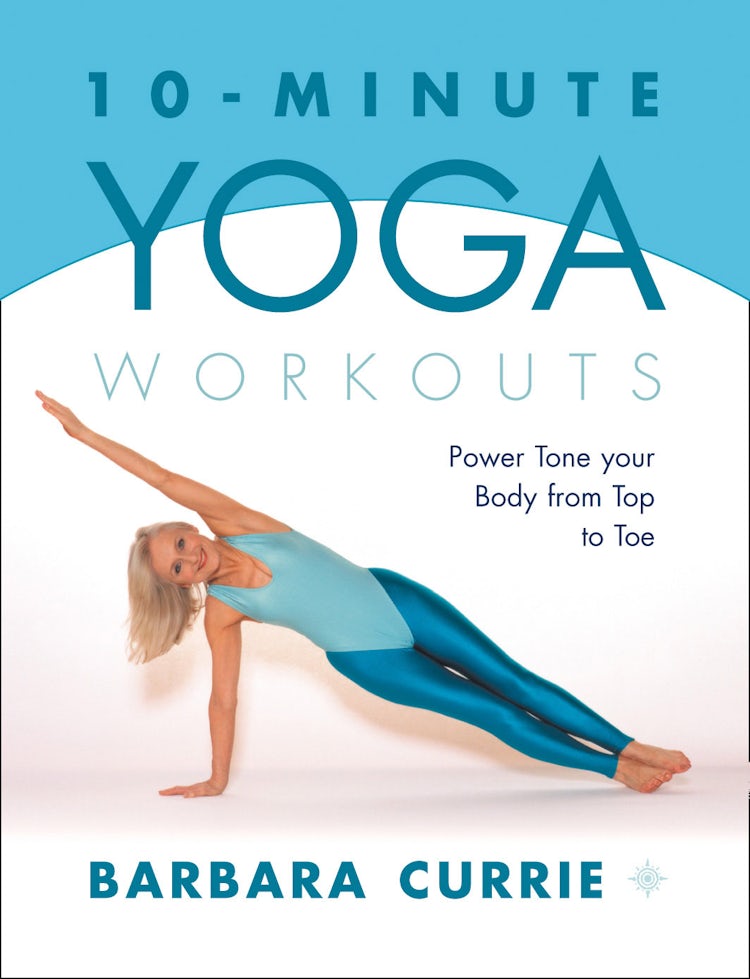Cover image for 10-Minute Yoga Workouts: Power Tone Your Body From Top To Toe, isbn: 9780007506057