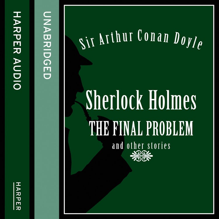 Cover image for Sherlock Holmes: The Final Problem and other stories, isbn: 9780007508389