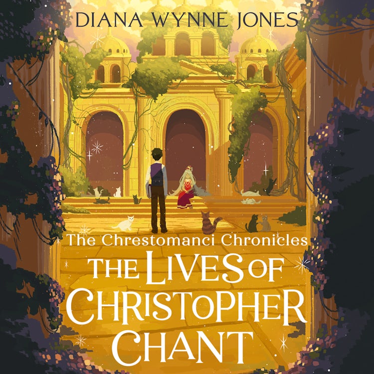 Cover image for The Lives of Christopher Chant (The Chrestomanci Series, Book 4), isbn: 9780007508488