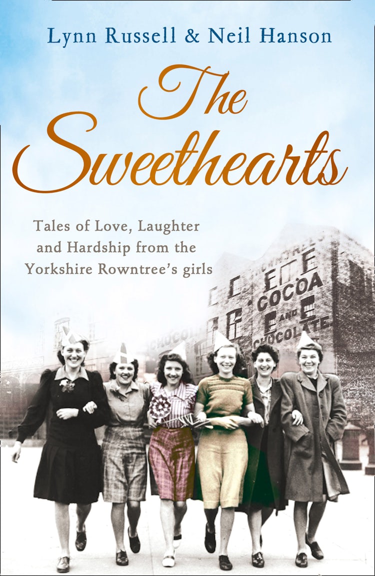 Cover image for The Sweethearts: Tales of Love, Laughter and Hardship from the Yorkshire Rowntree's Girls, isbn: 9780007508495