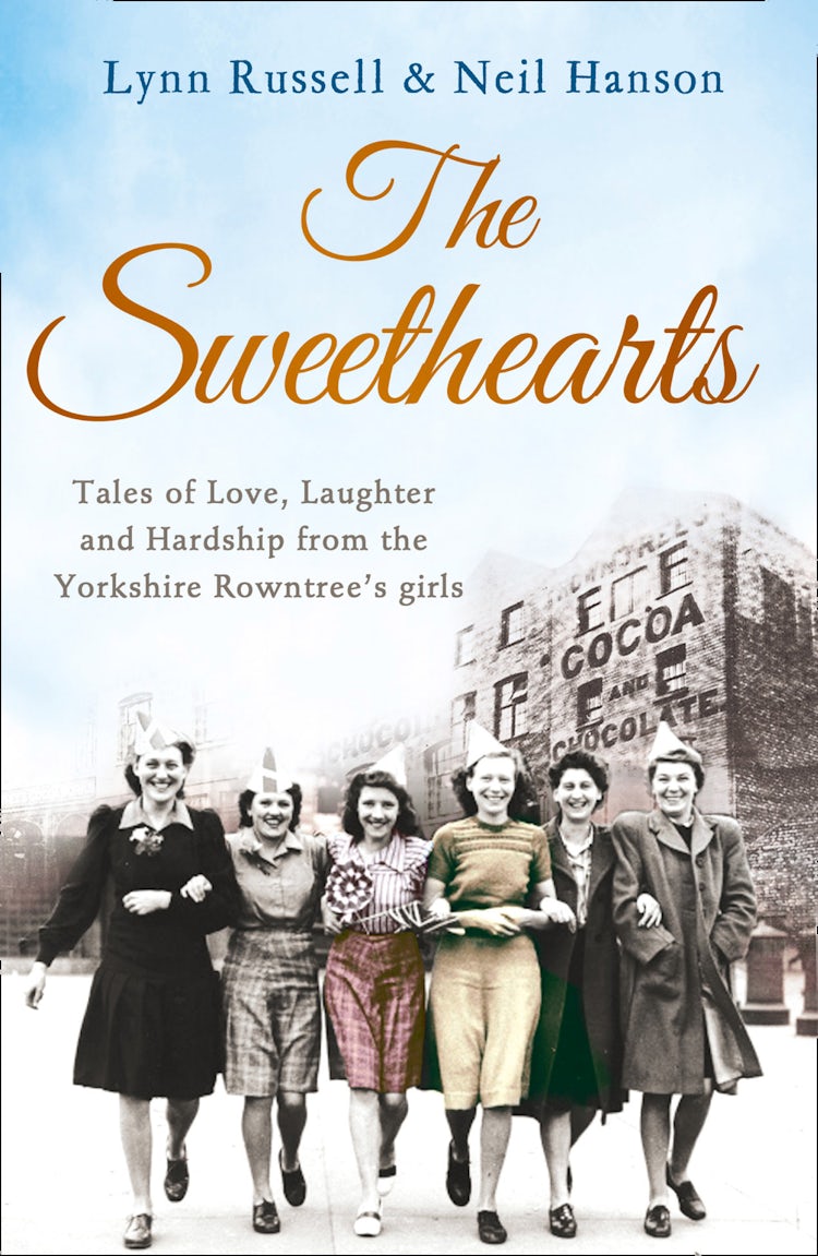 Cover image for The Sweethearts: Tales of love, laughter and hardship from the Yorkshire Rowntree's girls, isbn: 9780007508518