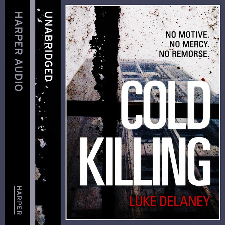 Cover image for Cold Killing: A British detective serial killer crime thriller series that will keep you up all night (DI Sean Corrigan, Book 1), isbn: 9780007508815