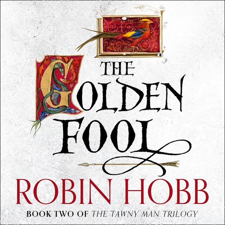 Cover image for The Golden Fool (The Tawny Man Trilogy, Book 2), isbn: 9780007509058