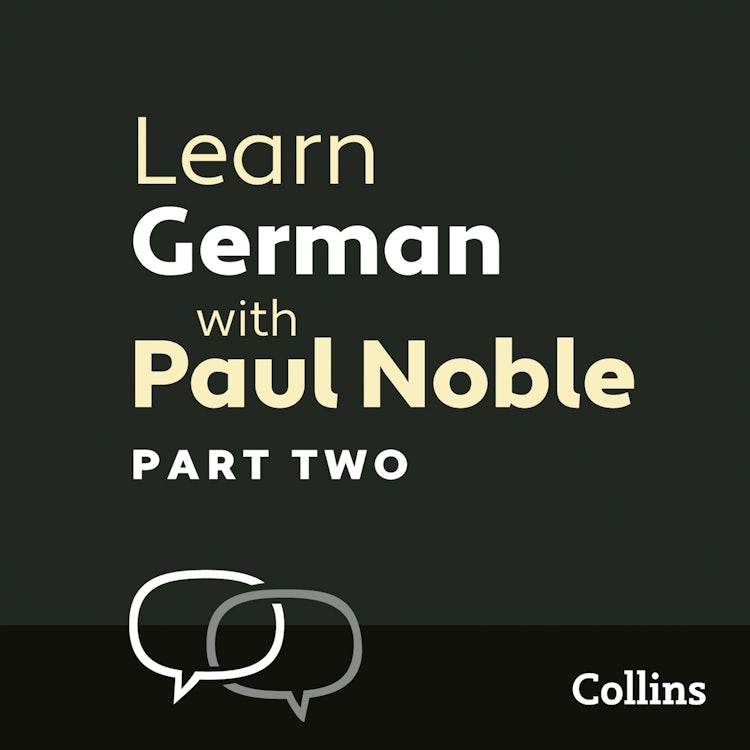 Cover image for Learn German with Paul Noble for Beginners – Part 2: German Made Easy with Your 1 million-best-selling Personal Language Coach, isbn: 9780007510771