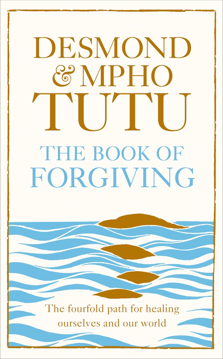 Cover image for The Book of Forgiving: The Fourfold Path for Healing Ourselves and Our World, isbn: 9780007512898