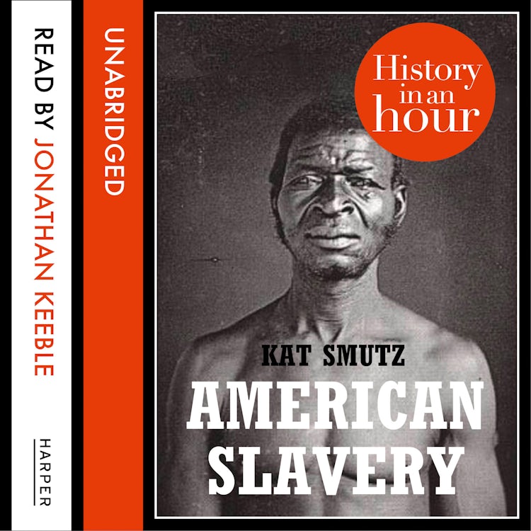 Cover image for American Slavery: History in an Hour, isbn: 9780007515257